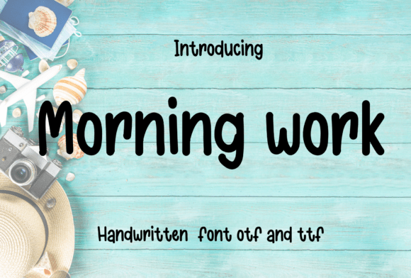 Morning Work: A Playful Handwritten Font for Makers