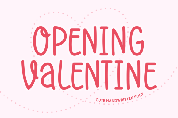Opening Valentine: A Handwritten Font for Warm Branding